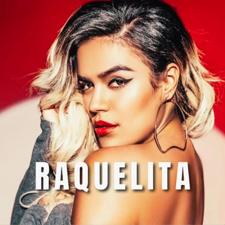 Raquelita | Boomplay Music