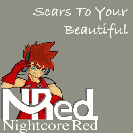 Scars To Your Beautiful-Nightcore (Male Version) 