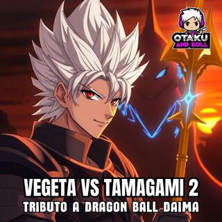 Vegeta vs Tamagami 2 (Tributo a Dragon Ball Daima)