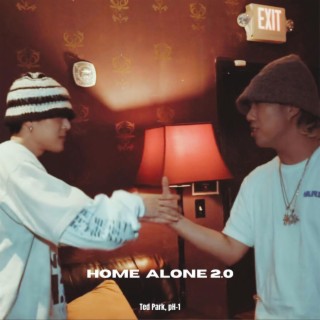 Home Alone 2.0 ft. pH-1 & SNC lyrics | Boomplay Music