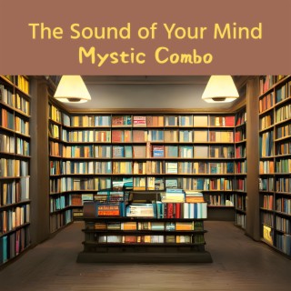 The Sound of Your Mind