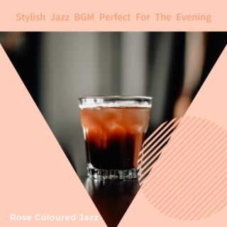 Stylish Jazz Bgm Perfect for the Evening