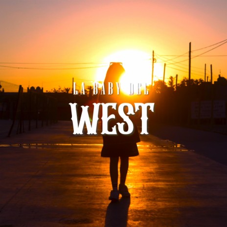 La baby del West | Boomplay Music