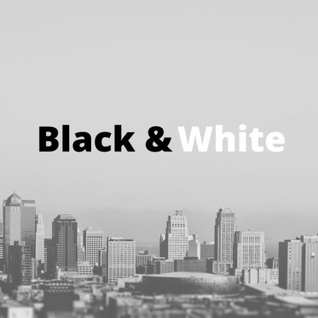 Black & White | Boomplay Music