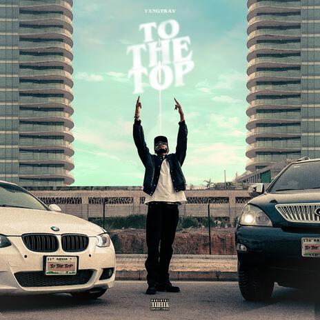 To The Top | Boomplay Music