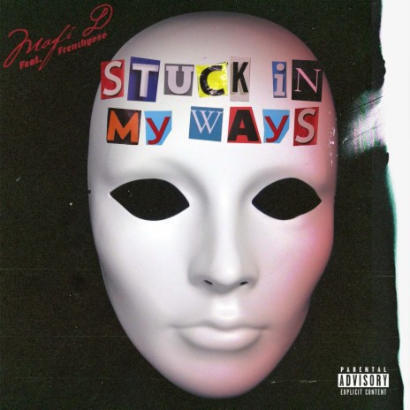 Stuck In My Ways ft. Frenchyoso | Boomplay Music