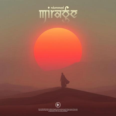 Mirage | Boomplay Music