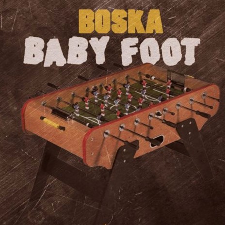 Baby Foot | Boomplay Music