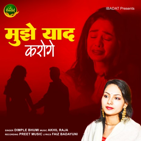 Mujhe Yaad Karoge | Boomplay Music