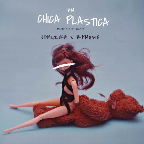 chica plastica ft. Rp Music