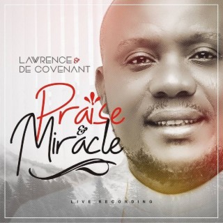Praise & Miracles (Live)