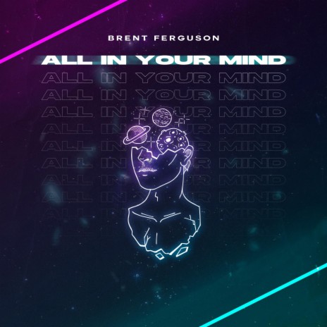 All In Your Mind | Boomplay Music