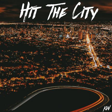 Hit The City | Boomplay Music