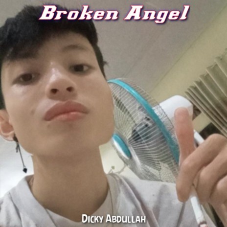 Broken Angel - ft. Nazar Fahrudin | Boomplay Music