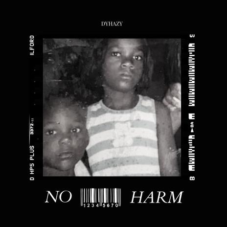 NO HARM | Boomplay Music