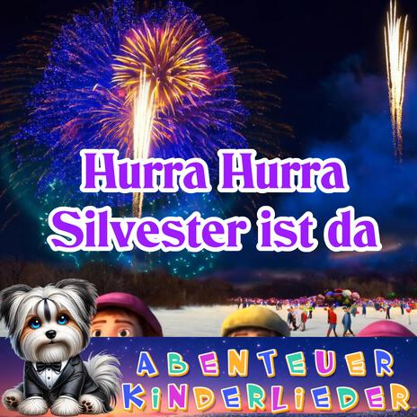 Hurra Hurra Silvester ist da | Boomplay Music