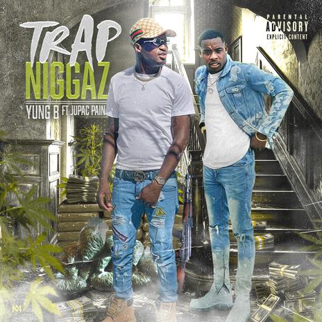 Trap Niggaz ft. Jupac Pain | Boomplay Music