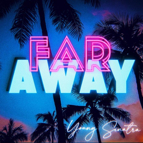 Far Away | Boomplay Music