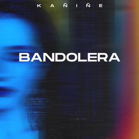 Bandolera | Boomplay Music