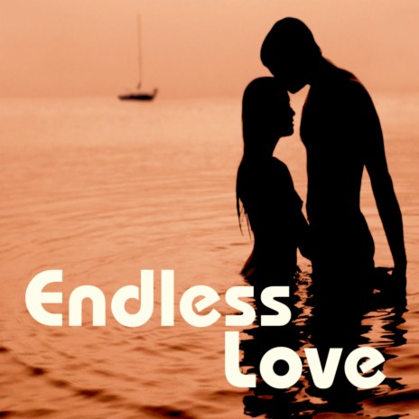 Endless Love | Boomplay Music