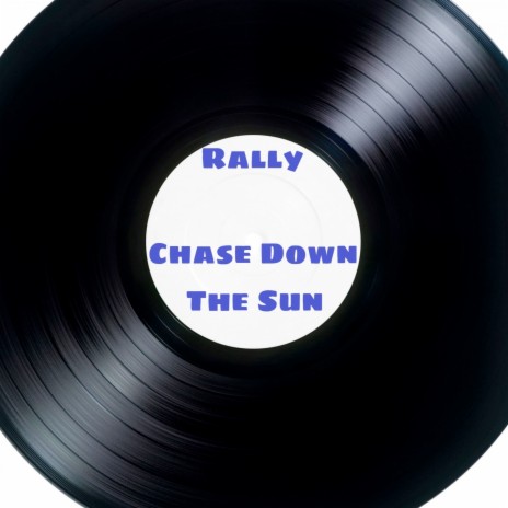 Chase Down the Sun | Boomplay Music
