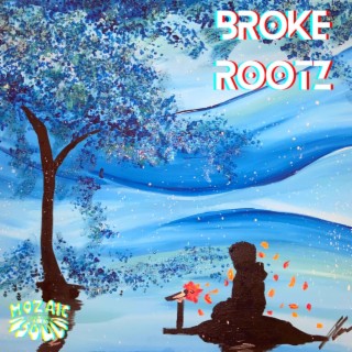 broke rootz