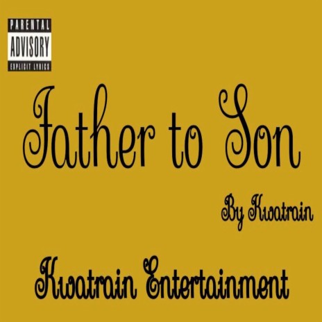 Father to Son | Boomplay Music