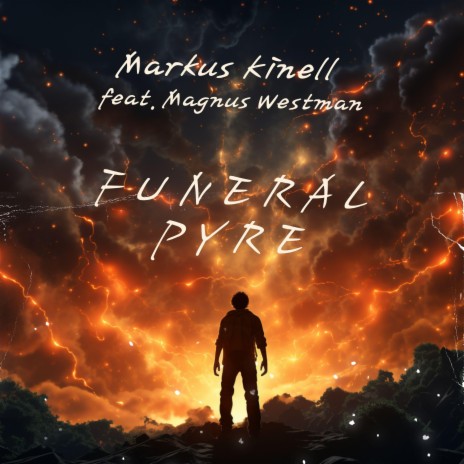 Funeral pyre ft. Magnus Westman | Boomplay Music