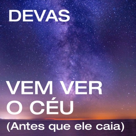 Vem Ver o Céu (Antes Que Ele Caia) | Boomplay Music