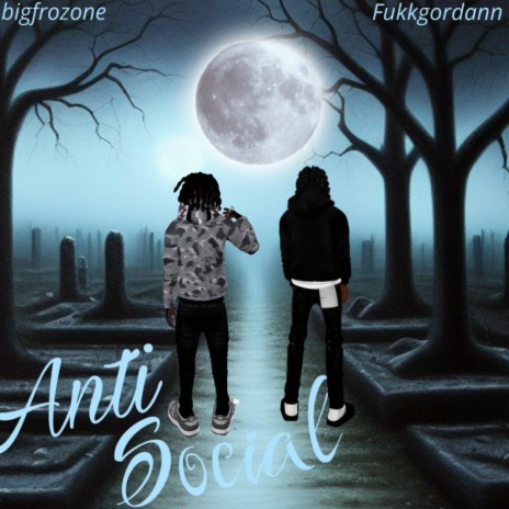 Antisocial (Remix) ft. Fukkgordann