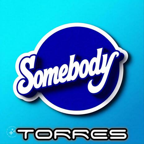 SOMEBODY | Boomplay Music