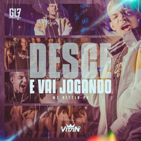 Desce e Vai Jogando | Boomplay Music