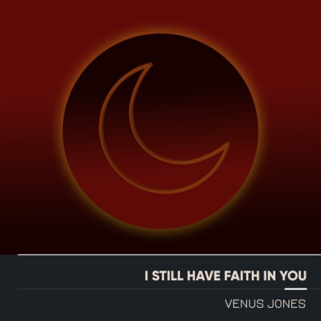 I Still Have Faith in You | Boomplay Music