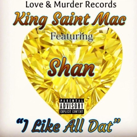 I Like All Dat ft. Shan | Boomplay Music