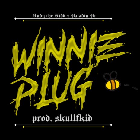 WINNIE PLUG ft. Paladin p.C & Skullfkid | Boomplay Music