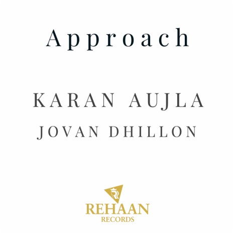 Approach ft. Jovan Dhillon