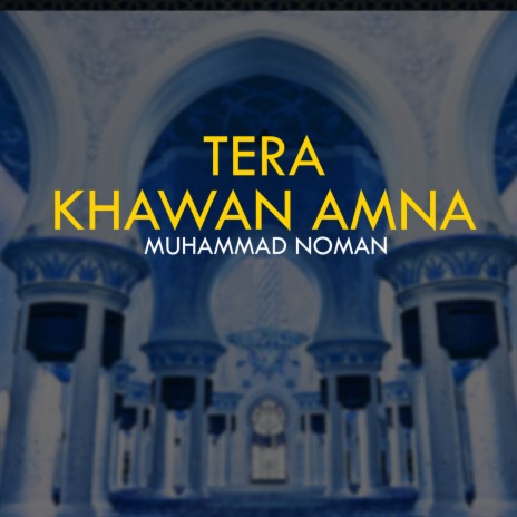 Tera khawan Amna | Boomplay Music