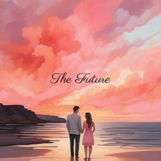 The Future lyrics | Boomplay Music