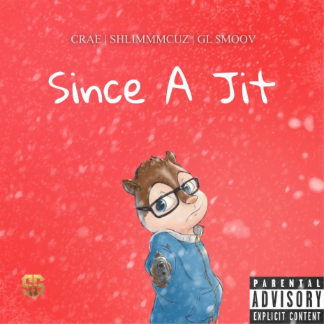 SINCE A JIT ft. Crae, ShlimmmCuz & GL Smoov | Boomplay Music