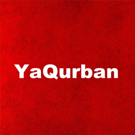 Yaqurban | Boomplay Music