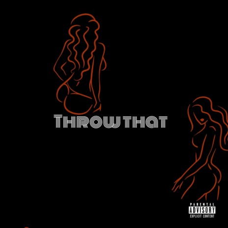 Throw that ft. Thurdi | Boomplay Music