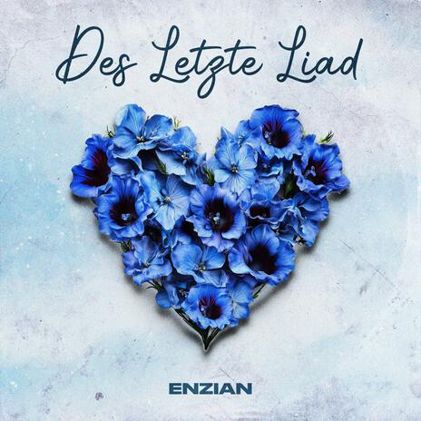 Des Letzte Liad | Boomplay Music