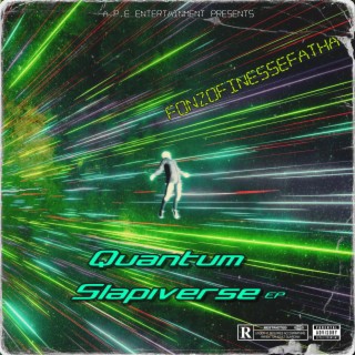 Quantum Slapiverse EP