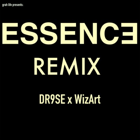 Essence R9seMix (D'grah Version) ft. WizArt Wo_0dz | Boomplay Music