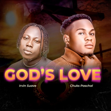 God's Love ft. Irvin Suave | Boomplay Music