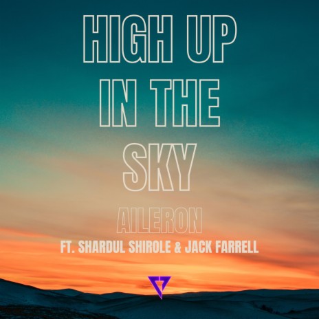 High Up in the Sky ft. Shardul Shirole | Boomplay Music