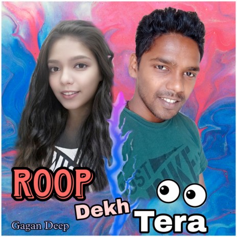 Roop Dekh Tera | Boomplay Music