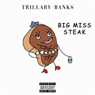 Big Miss Steak