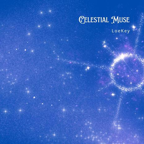 Celestial Muse | Boomplay Music