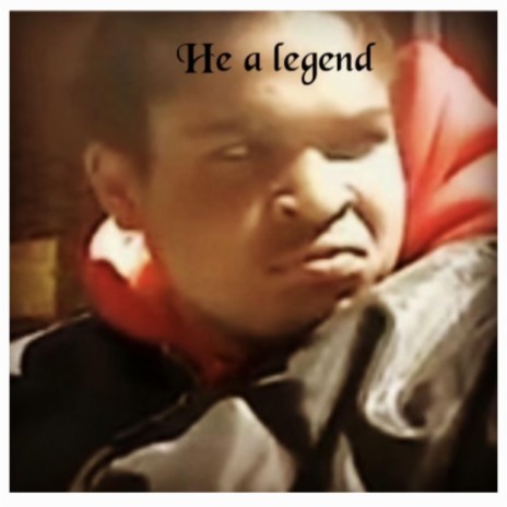 He a legend | Boomplay Music